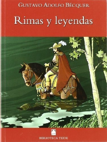 Biblioteca Teide 004 - Rimas Y Leyendas -gustavo Adolfo Bécq