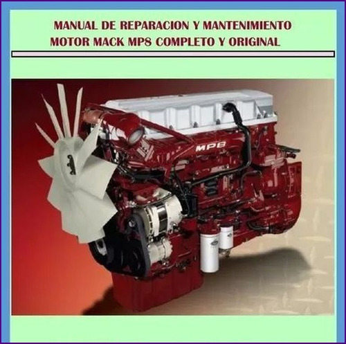 Manual De Reparacion Y Mantenimiento Motor Mack Mp8