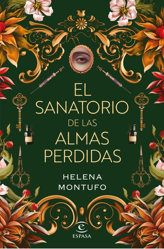 Libro El Sanatorio De Las Almas Perdidas - Helena Montufo