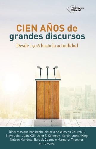 Cien Años De Grandes Discursos - Francisco Garcia Lorenzana