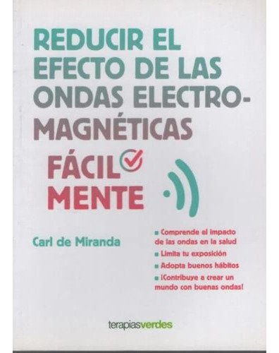 Reducir El Efecto De Las Ondas Electromagneticas Facilmente