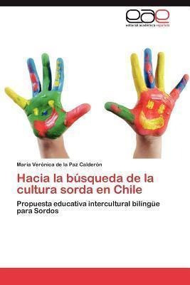 Hacia La Busqueda De La Cultura Sorda En Chile  Mar A Aqwe