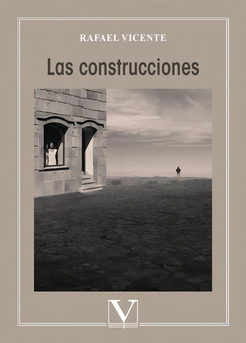 Las construcciones, de Rafael Vicente. Editorial Editorial Verbum, tapa blanda en español