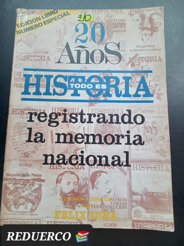 Todo Es Historia 20 Años Memoria Nacional N° 240 Especial E