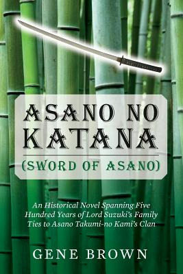 Libro Asano No Katana (sword Of Asano): An Historical Nov...