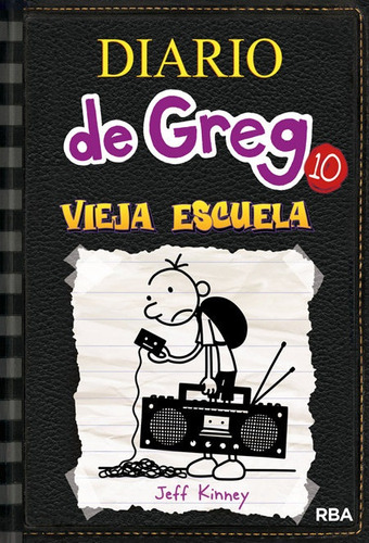 Diario De Greg 10 (td). Vieja Escuela - Jeff Kinney