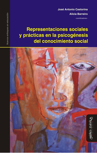 Representaciones Sociales Y Prácticas En La Psicogénesis - A
