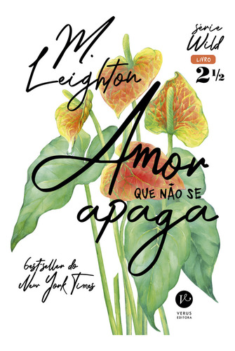 Amor Que Não Se Apaga (vol. 2,5 Wild), De M. Leighton. Editora Verus, Capa Mole Em Português