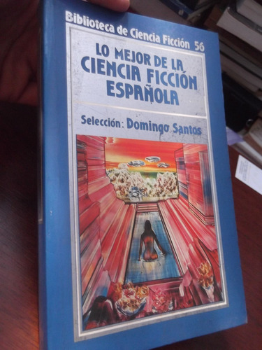 Lo Mejor De La Ciencia Ficcion Española D. Santos Orbis#56