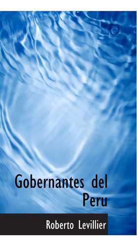 Libro: Gobernantes Del Peru (spanish Edition)