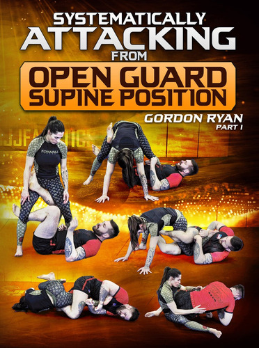 Systematically Attacking From Open Guard Supine Gordon Ryan