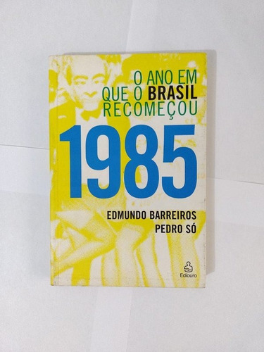 1985 Ano Em Que O Brasil Comec, De Edmundo / So P.barreiros. Editora Nova Fronteira Em Português