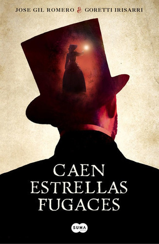 Caen Estrellas Fugaces, De Gil Romero, Jose. Editorial Suma, Tapa Blanda En Español