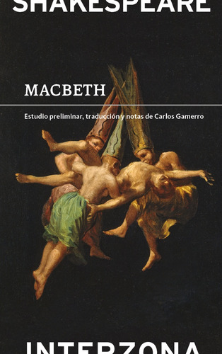 Macbeth, De  William Shakespeare. Editorial Interzona, Tapa Blanda, Edición 1 En Español