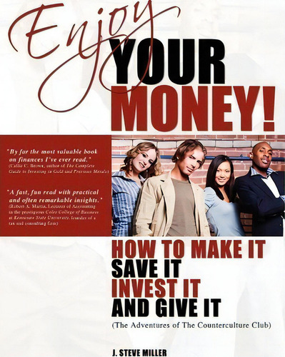 Enjoy Your Money!, De J Steve Miller. Editorial Wisdom Creek Press, Tapa Blanda En Inglés