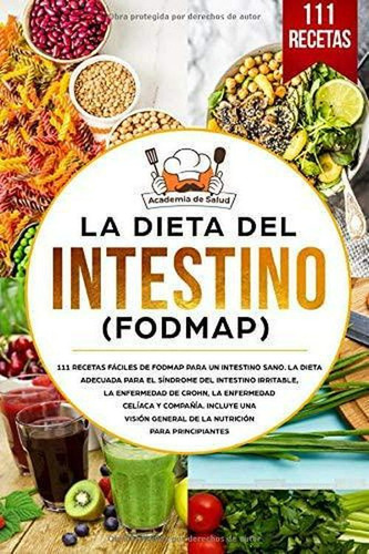 La Dieta Del Intestino (fodmap): 111 Recetas, Irritable