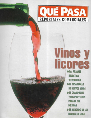 Revista Qué Pasa Reportajes Vinos Y Licores / 29-05-1999