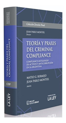 Teoria Y Praxis Del Criminal Compliance / Montiel - Bermejo