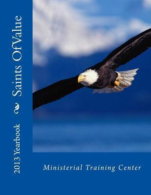 Libro Saints Of Value Ministerial Training Center 2013 Ye...