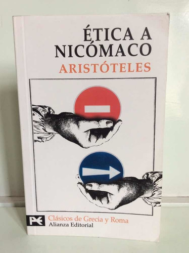 Ética A Nicómaco - Aristoteles - Alianza - Filosofía