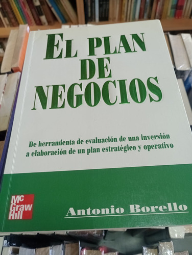 El Plan De Negocios - Antonio Borello - Ed Mcgrawhill