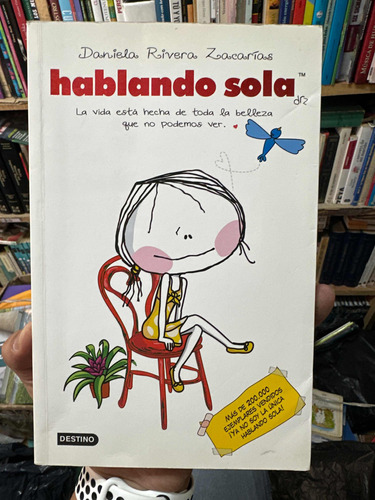 Hablando Sola - Daniela Rivera Zacarías - Original