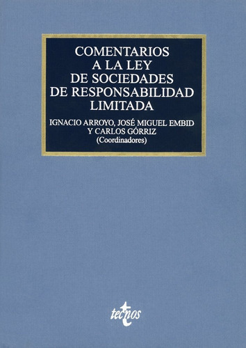 Comentarios A La Ley De Sociedades De Responsabilidad Limitada, De Arroyo Martínez, Ignacio. Editorial Tecnos, Tapa Dura En Español