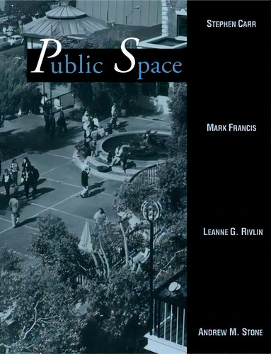 Environment And Behavior: Public Space, De Stephen Carr. Editorial Cambridge University Press, Tapa Blanda En Inglés