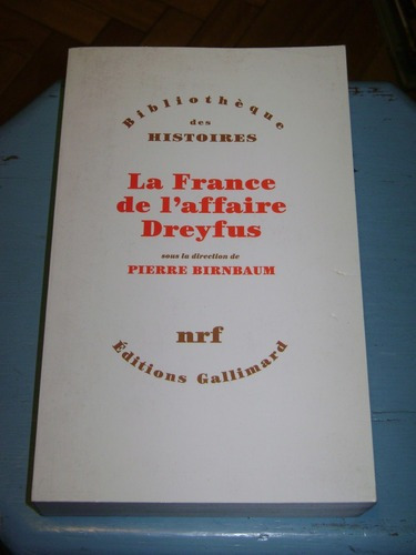 La France De L´affaire Dreyfus. Pierre Birnbaum&-.