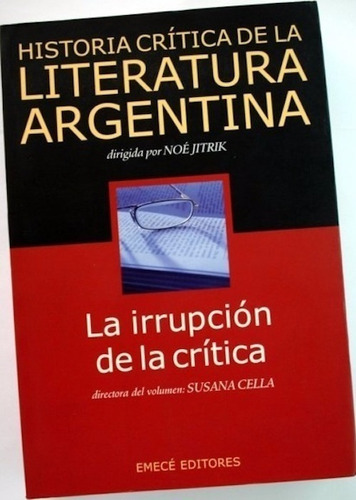 Historia Crítica De La Literatura Argentina 10 - Monteleone