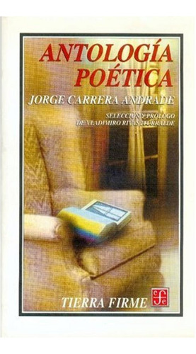 Antologia Poetica - Carrera Andrade Jorge Carrera Andrade J