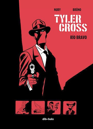 Tyler Cross 1 - Rio Bravo - Nury / Brüno