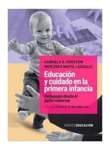 Educacion Y Cuidado En La Primera Infancia - Fairstein