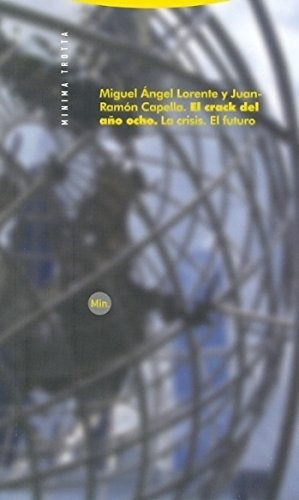 Crack Del Año Ocho, El - Lorente, Capella, De Lorente, Capella. Editorial Trotta, Tapa Blanda En Español, 2009