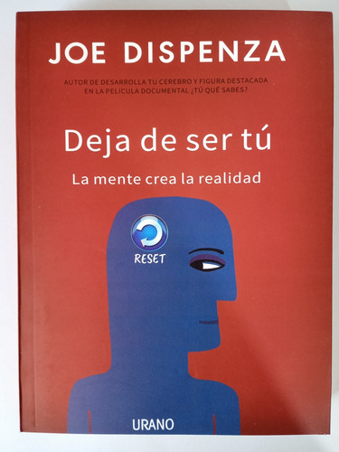 Deja De Ser Tú / Joe Dispenza