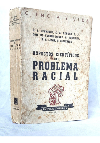 Aspectos Científicos Problema Racial / Cn Losada Cv 1953 - F