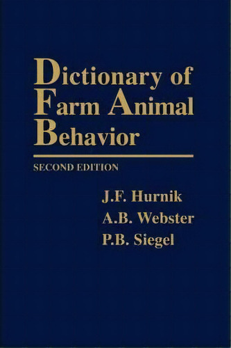 Dictionary Of Farm Animal Behavior, De J. F. Hurnik., Vol. 1. Editorial Iowa State University Press, Tapa Blanda, Edición Second Edition En Inglés