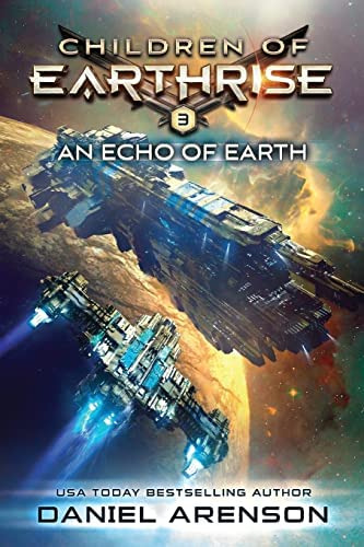 An Echo Of Earth: Children Of Earthrise Book 3, De Arenson, Daniel. Editorial Createspace Independent Publishing Platform, Tapa Blanda En Inglés