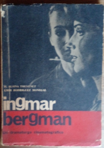 Ingmar Bergman.un Dramaturgo Cinematográfico- Alsina Thevene