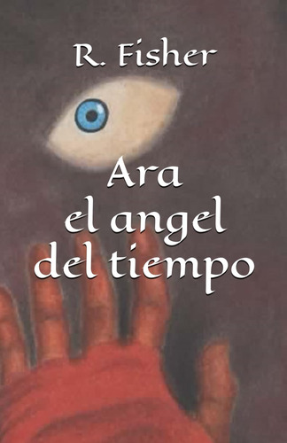 Ara, El Ángel Del Tiempo