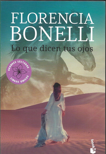 Lo Que Dicen Tus Ojos, De Florencia Bonelli. Editorial Booket, Tapa Blanda, Edición 1 En Español