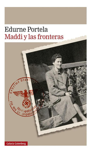 Libro: Maddi Y Las Fronteras. Portela, Edurne. Galaxia Guten