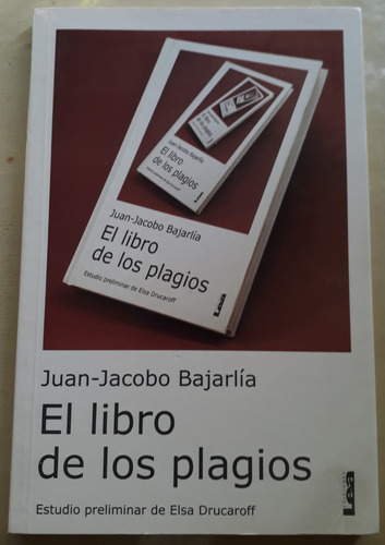 El Libro De Los Plagios - Juan Jacobo Bajarlia