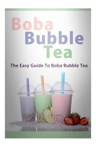 Boba Bubble Tea - Mary Ann Templeton (paperback)