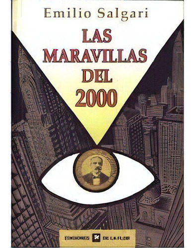 Maravillas Del 2000, Las, De Emilio Salgari. Editorial Ediciones De La Flor, Edición 1 En Español