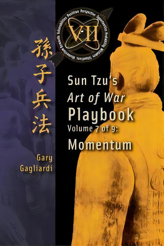 Volume 7 : Sun Tzu's Art Of War Playbook: Momentum, De Sun Tzu. Editorial Clearbridge Publishing, Tapa Blanda En Inglés