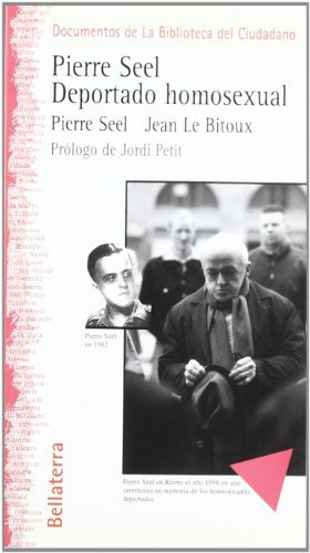 Pierre Seel -biblioteca Del Ciudadano-, De Jean Le Bitoux. Editorial Bellaterra, Tapa Blanda En Español, 2017