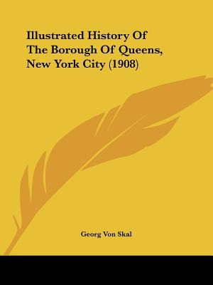 Libro Illustrated History Of The Borough Of Queens, New Y...