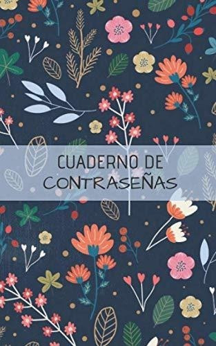 Cuaderno De Contraseñas Registro De Contraseñas D, de Mis traseñas a Salvo, Editorial. Editorial Independently Published en español