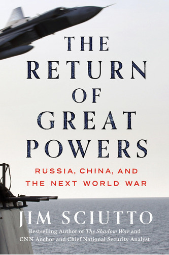 Book : The Return Of Great Powers Russia, China, And The...
